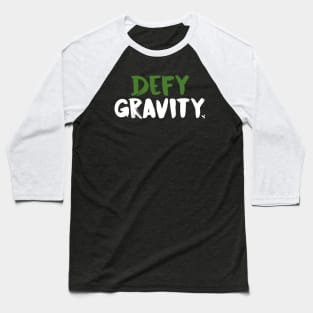 Defy Gravity Baseball T-Shirt